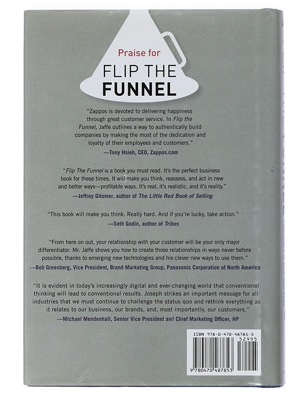 Flip the funnel : how to use existing customers to gain new ones - Joseph Jaffe - Tietokirjat ja oppaat - 10105431312 - 1