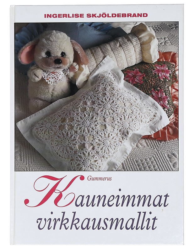 Kauneimmat virkkausmallit - Skjöldebrand, Ingerlise - Tietokirjat ja oppaat - 10105431413 - 0