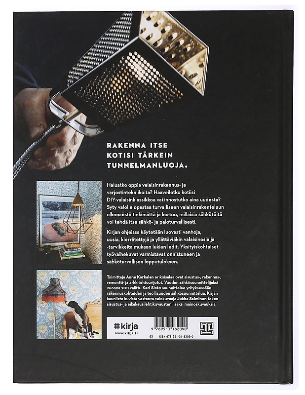 Syty valolle : opaskirja valaisinrakenteluun - Korkala, Anne - Tietokirjat ja oppaat - 10105431465 - 1