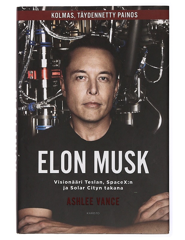Elon Musk / visionääri Teslan, SpaceX:n ja Solar Cityn takana - Vance, Ashlee - Elämäkerrat ja muistelmat - 10105431478 - 0