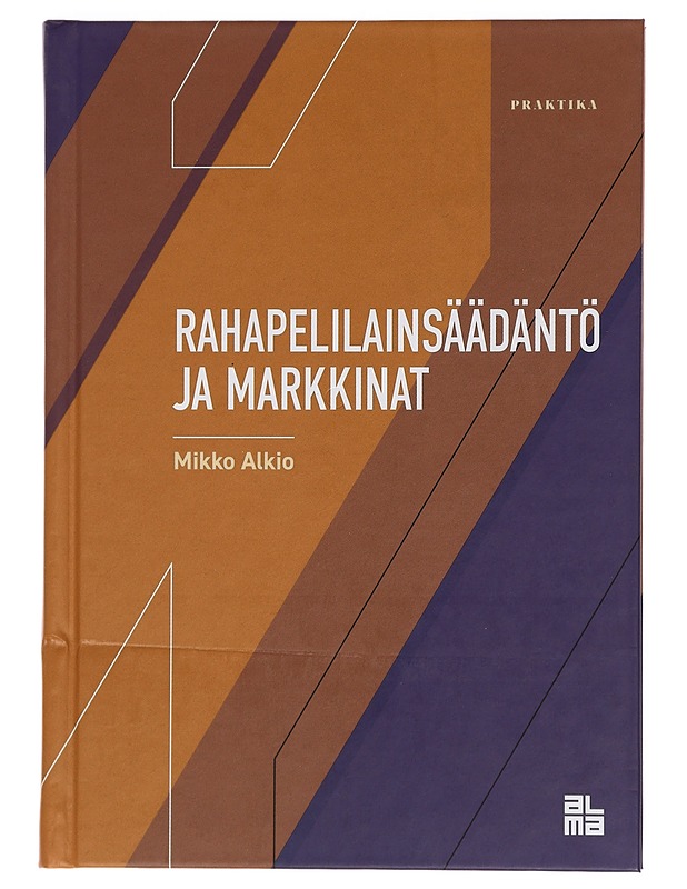 Rahapelilainsäädäntö ja markkinat - Mikko Alkio - Tietokirjat ja oppaat - 10105431524 - 0