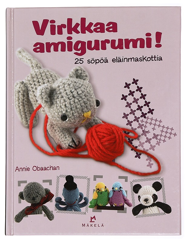 Virkkaa amigurumi! : 25 söpöä eläinmaskottia - Obaachan, Annie - Tietokirjat ja oppaat - 10105431527 - 0
