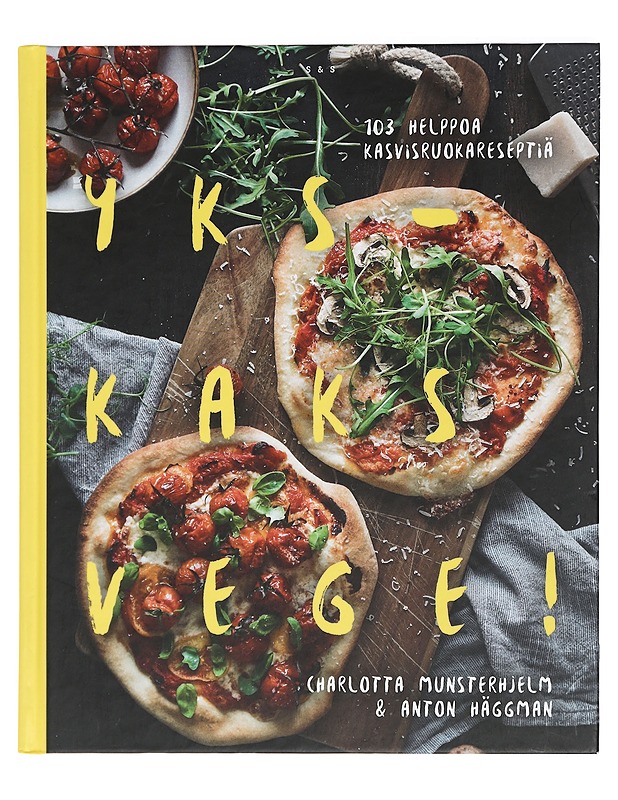 Ykskaks vege! : 103 helppoa kasvisruokareseptiä - Munsterhjelm, Charlotta - Ruokakirjat - 10105431542 - 0