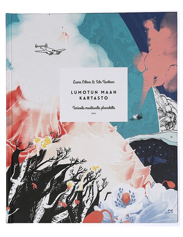 Lumotun maan kartasto : tarinoita muuttuvalta planeetalta - Ertimo, Laura - Lastenkirjat - 10105431559 - 0