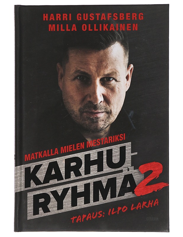 Karhuryhmä 2 : Matkalla mielen mestariksi - Gustafsberg, Harri - Elämäkerrat ja muistelmat - 10105431567 - 0