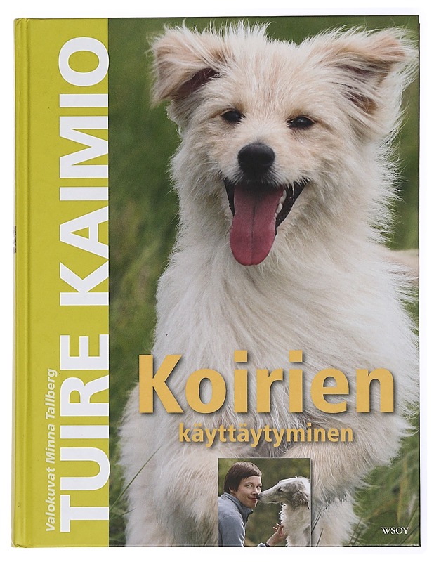 Koirien käyttäytyminen - Kaimio, Tuire - Tietokirjat ja oppaat - 10105431569 - 0