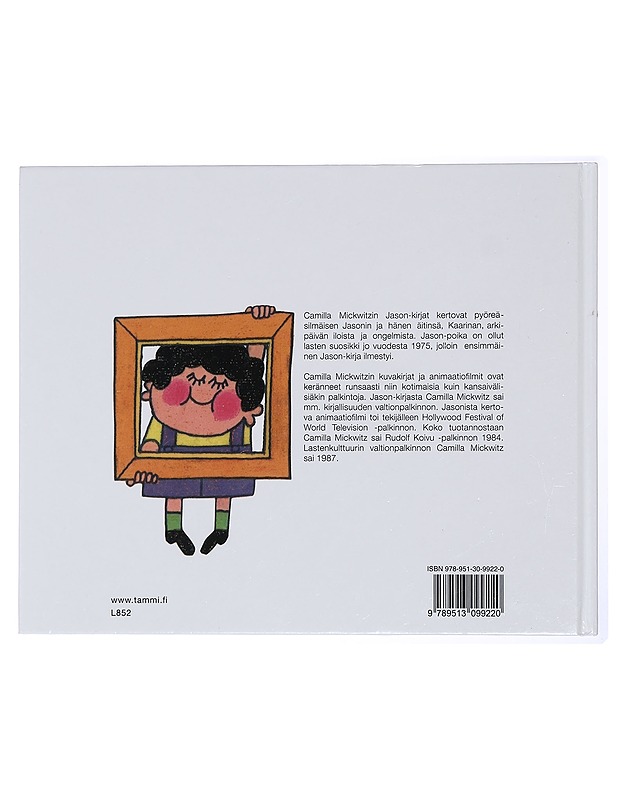 Jason : tarina tavallisesta pienestä pojasta - Mickwitz, Camilla - Lastenkirjat - 10105431576 - 1