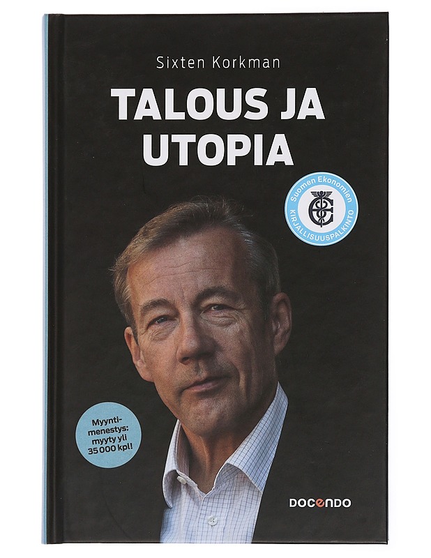Talous ja utopia - Sixten Korkman - Tietokirjat ja oppaat - 10105431579 - 0