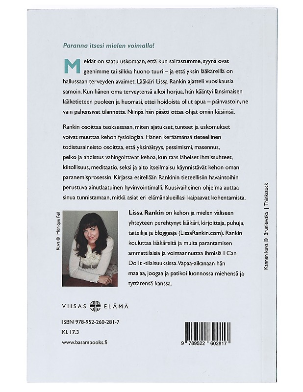 Terveeksi mielen voimalla : paranna itsesi ilman lääkkeitä - Rankin, Lissa - Tietokirjat ja oppaat - 10105431592 - 1