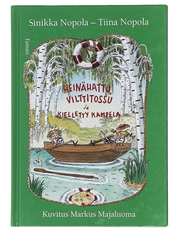 Heinähattu, Vilttitossu ja kielletty kampela - Nopola, Sinikka - Lastenkirjat - 10105431596 - 0