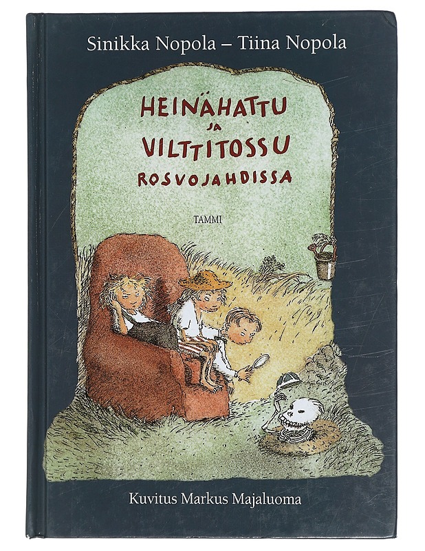 Heinähattu ja Vilttitossu rosvojahdissa - Nopola, Sinikka - Lastenkirjat - 10105431599 - 0