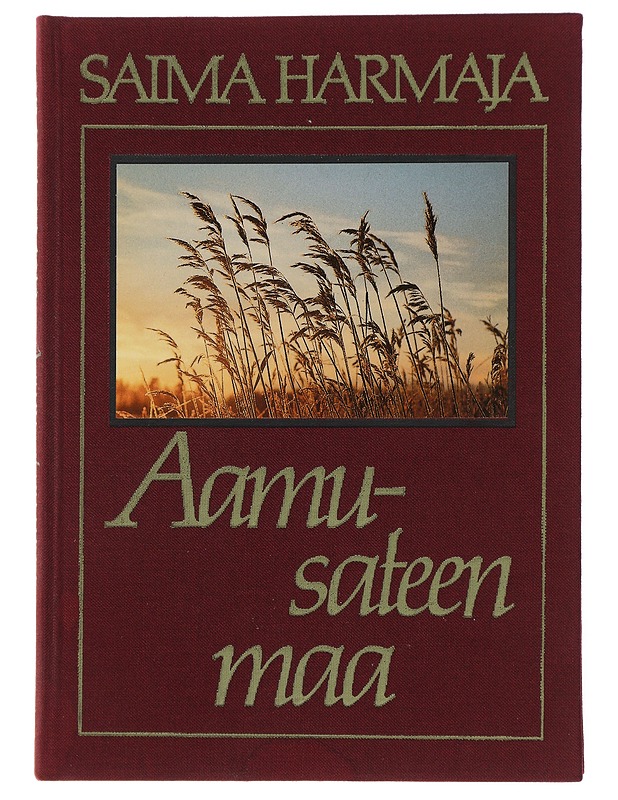 Aamusateen maa - Harmaja, Saima - Runot ja näytelmät - 10105431603 - 0