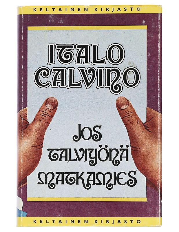 Jos talviyönä matkamies - Calvino, Italo - Romaanit ja novellit - 10105431604 - 0