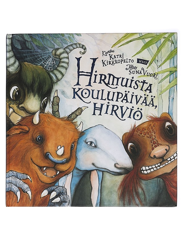 Hirmuista koulupäivää, hirviö - Kirkkopelto, Katri - Lastenkirjat - 10105431618 - 0