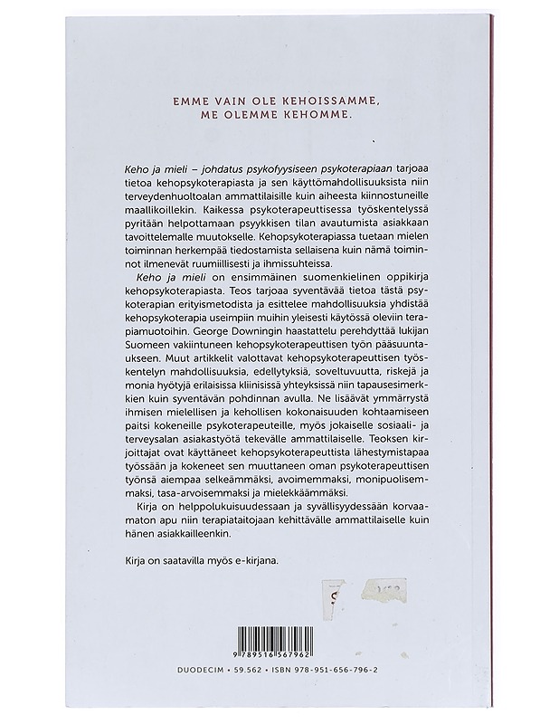 Keho ja mieli : johdatus psykofyysiseen psykoterapiaan - Lindfors, Bodil - Tietokirjat ja oppaat - 10105431620 - 1