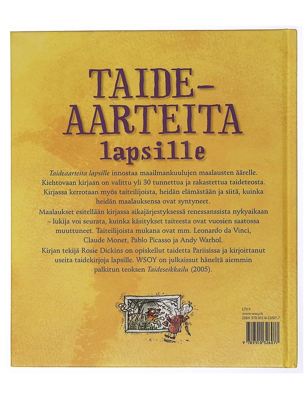Taideaarteita lapsille - Dickins, Rosie - Lastenkirjat - 10105431628 - 1