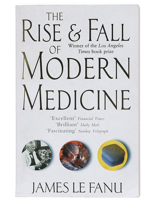 The Rise and Fall of Modern Medicine9780349112800 - Tietokirjat ja oppaat - 10105431734 - 0