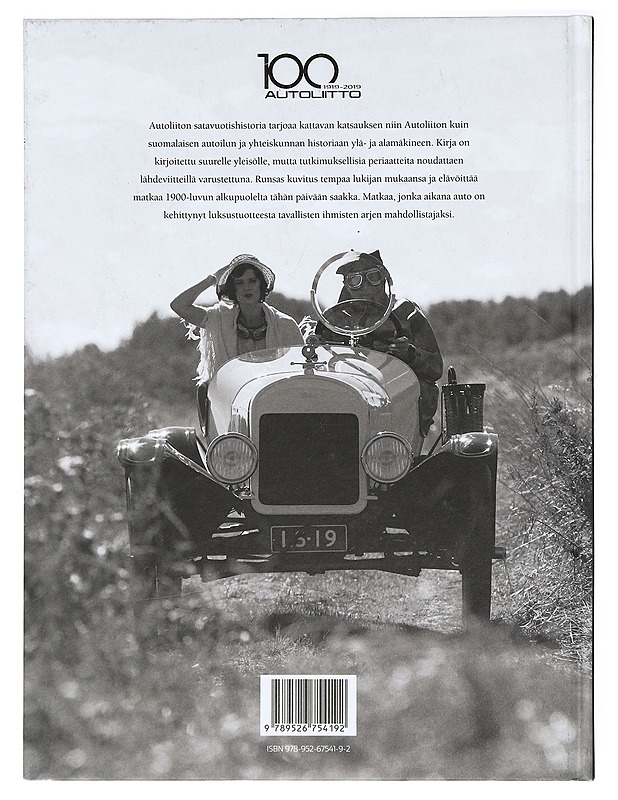 Vuosisata vapaan liikkuvuuden puolesta : Autoliitto 1919-2019 - Rantala, Tuomas - Historiakirjat - 10105431754 - 1