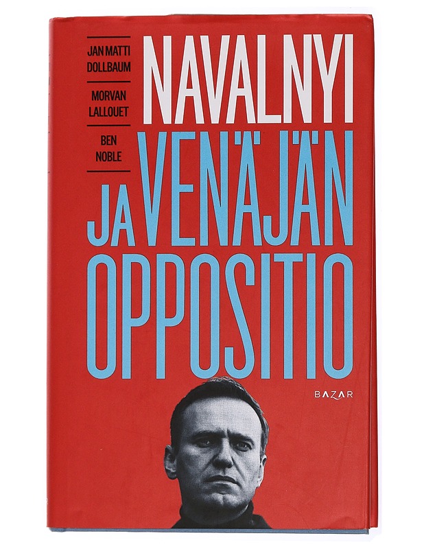 Navalnyi ja Venäjän oppositio - Jan Matti Dollbaum - Elämäkerrat ja muistelmat - 10105431842 - 0