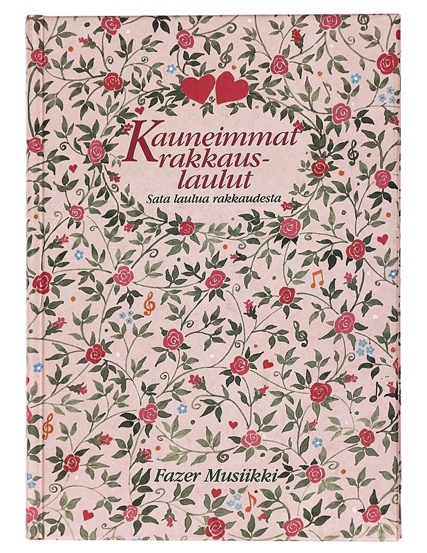 Kauneimmat rakkauslaulut : sata laulua rakkaudesta - Leskelä, Ari - Musiikki- ja elokuvakirjat - 10105431859 - 0