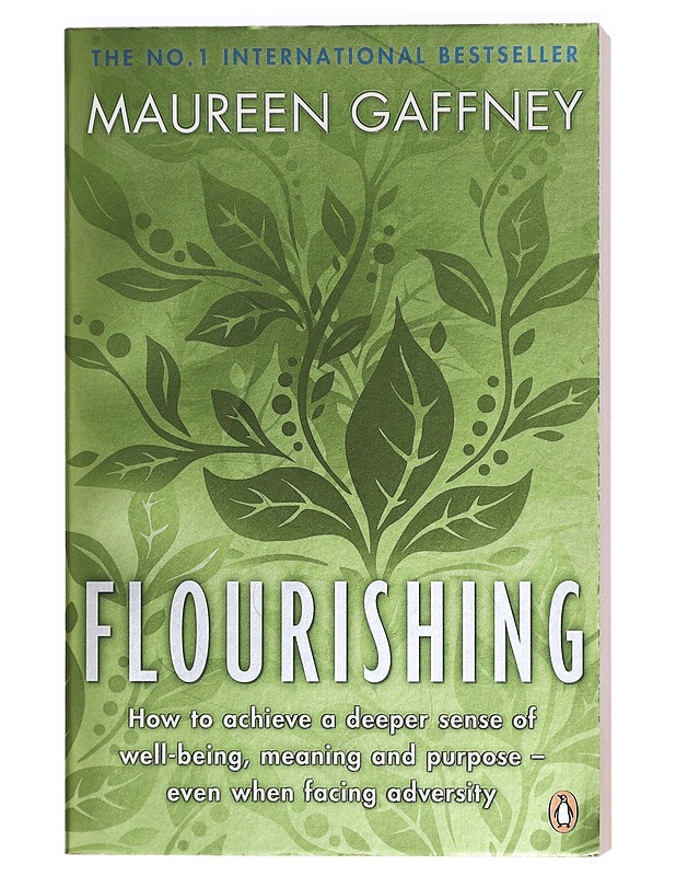Flourishing, How to achieve a deeper sense of well-being, meaning and purpose -even when facing adversity - Elämäkerrat ja muistelmat - 10105431873 - 0