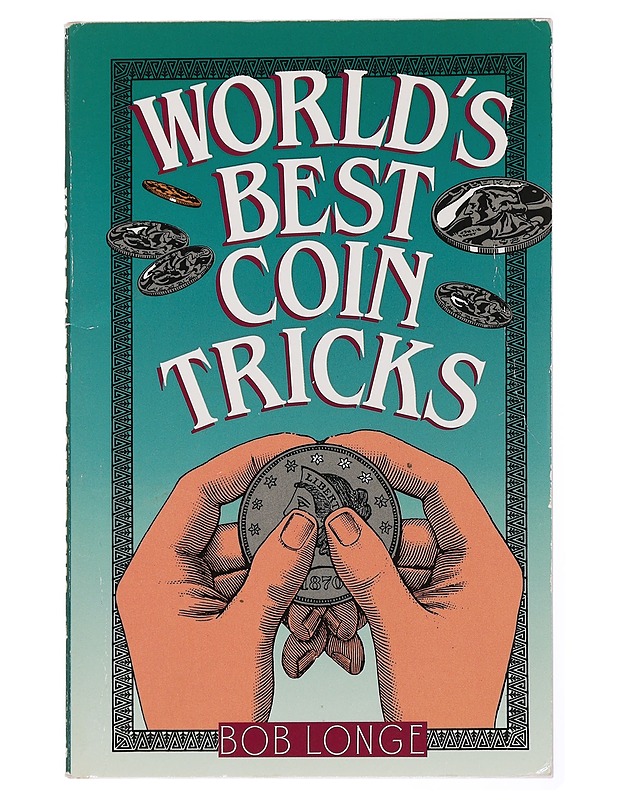 World's best coin tricks - Bob Longe - Tietokirjat ja oppaat - 10105431972 - 0