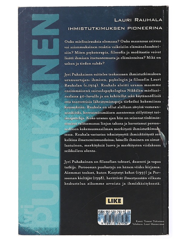 Persoonan puolustaja : Lauri Rauhala ihmistutkimuksen pioneerina - Jyri Puhakainen - Elämäkerrat ja muistelmat - 10105431981 - 1