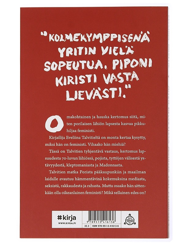 Miten helvetissä minusta tuli feministi? - Eveliina Talvitie - Elämäkerrat ja muistelmat - 10105431998 - 1