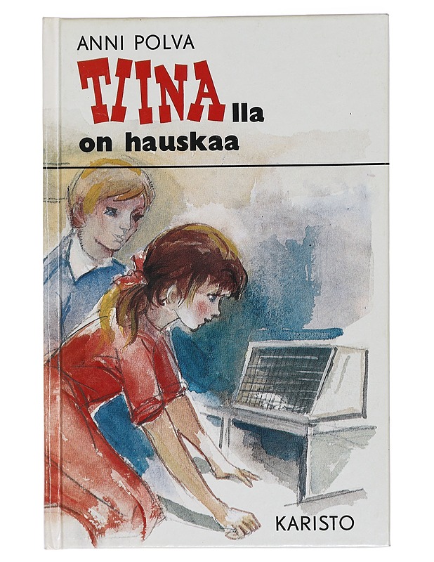 Tiinalla on hauskaa - Anni Polva - Lastenkirjat - 10105432006 - 0