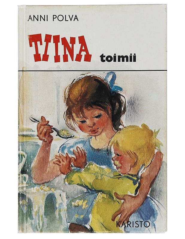 Tiina toimii - Anni Polva - Lastenkirjat - 10105432011 - 0