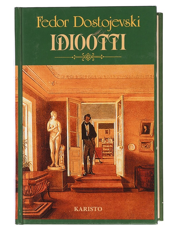 Idiootti - Dostojevski, F. M. - Kaunokirjallisuus - 10105432019 - 0