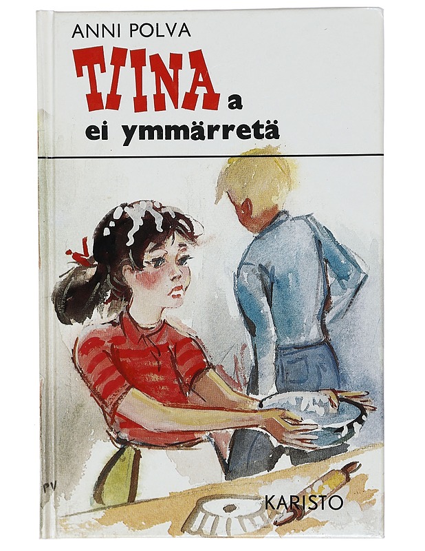 Tiinaa ei ymmärretä - Anni Polva - Lastenkirjat - 10105432022 - 0