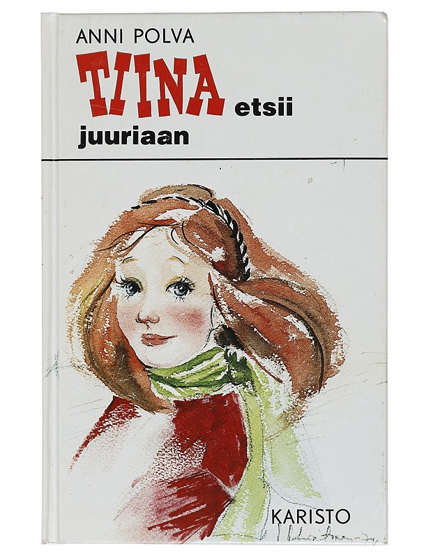 Tiina etsii juuriaan - Anni Polva - Lastenkirjat - 10105432027 - 0