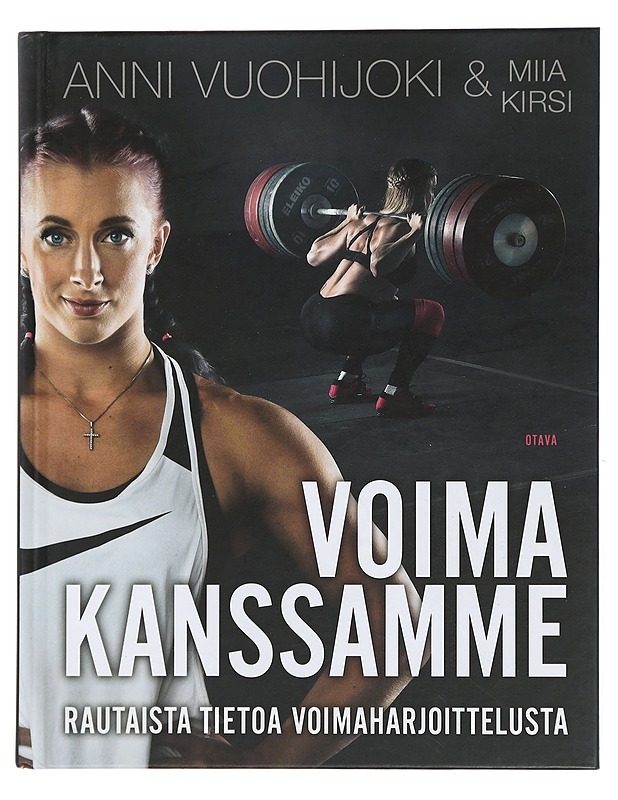 Voima kanssamme : rautaista tietoa voimaharjoittelusta - Vuohijoki, Anni - Tietokirjat ja oppaat - 10105432061 - 0