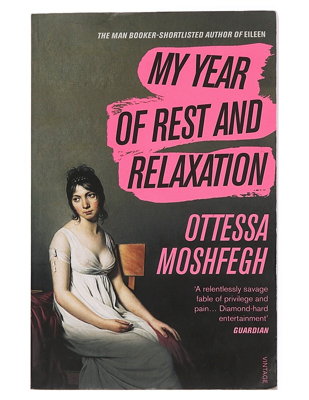 My year of rest and relaxation - Ottessa Moshfegh - Romaanit ja novellit - 10105432098 - 0