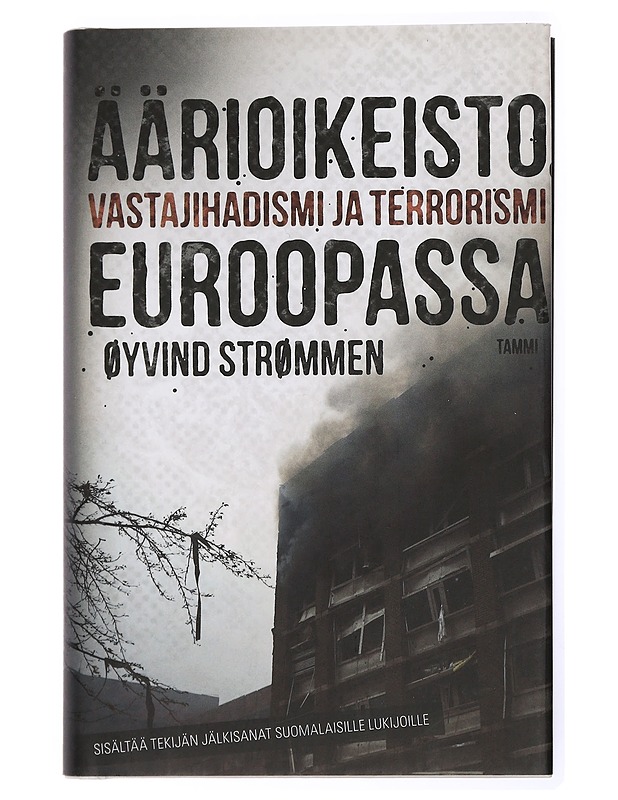 Äärioikeisto, vastajihadismi ja terrorismi Euroopassa - Strømmen, Øyvind - Tietokirjat ja oppaat - 10105432130 - 0