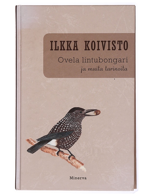 Ovela lintubongari ja muita tarinoita - Ilkka Koivisto - Romaanit ja novellit - 10105432137 - 0