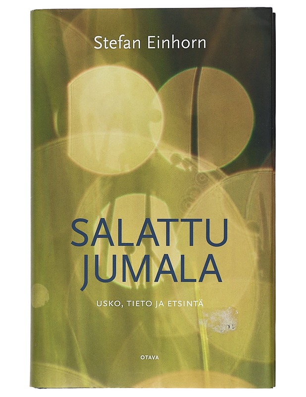 Salattu Jumala : usko, tieto ja etsintä - Einhorn, Stefan - Tietokirjat ja oppaat - 10105432301 - 0