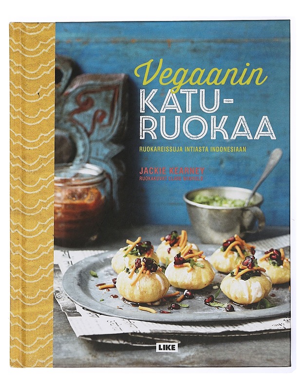 Vegaanin katuruokaa : ruokareissuja Intiasta Indonesiaan - Kearney, Jackie - Ruokakirjat - 10105432343 - 0