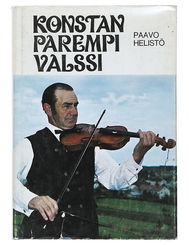 Konstan parempi valssi : Konsta Jylhä ja suomalainen kansanmusiikki - Paavo Helistö - Elämäkerrat ja muistelmat - 10105432371 - 0