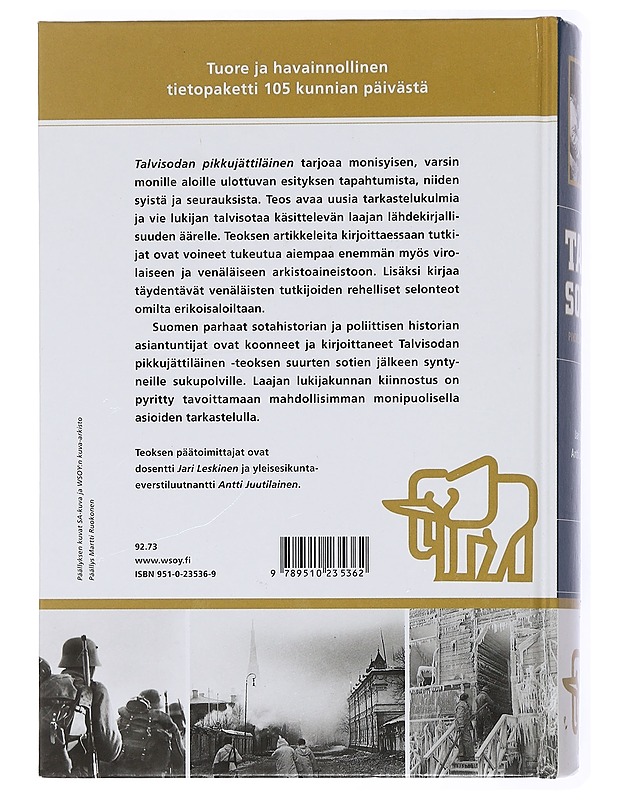 Antti Juutilainen & Jari Leskinen : Talvisodan pikkujättiläinen ; Jatkosodan pikkujättiläinen - Elämäkerrat ja muistelmat - 10105432381 - 1