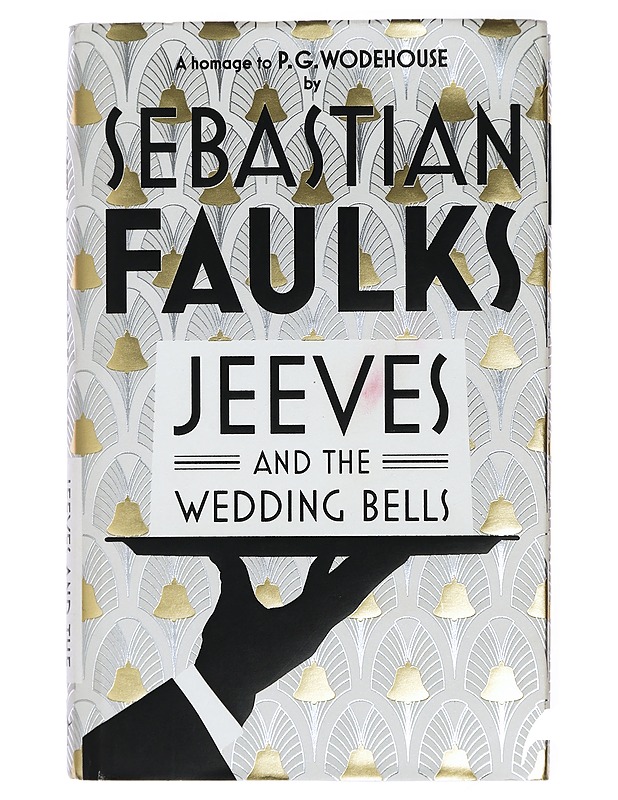 Jeeves and the wedding bells : a homage to P. G. Wodehouse - Faulks, Sebastian - Romaanit ja novellit - 10105432382 - 0