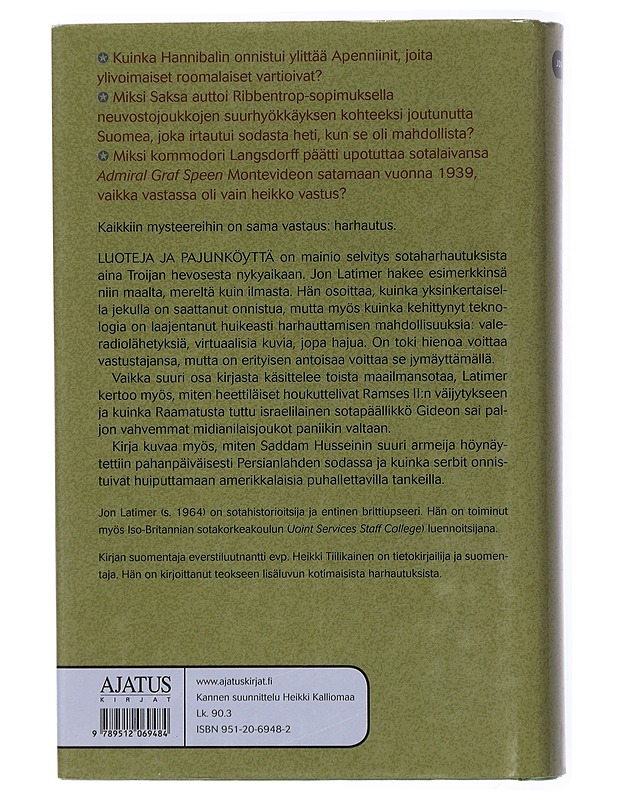 Luoteja ja pajunköyttä : harhautus sodankäynnissä - Latimer, Jon - Historiakirjat - 10105432384 - 1