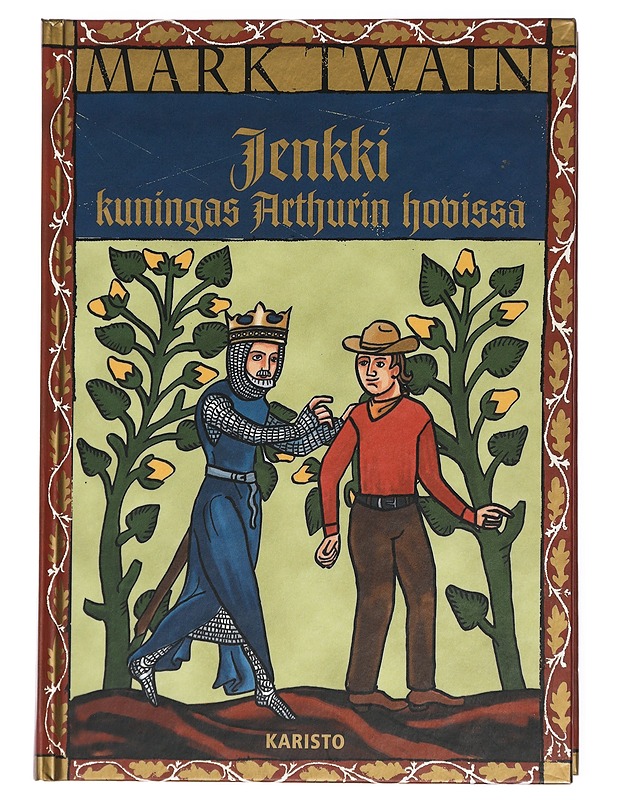 Jenkki kuningas Arthurin hovissa - Twain, Mark - Historiakirjat - 10105432388 - 0