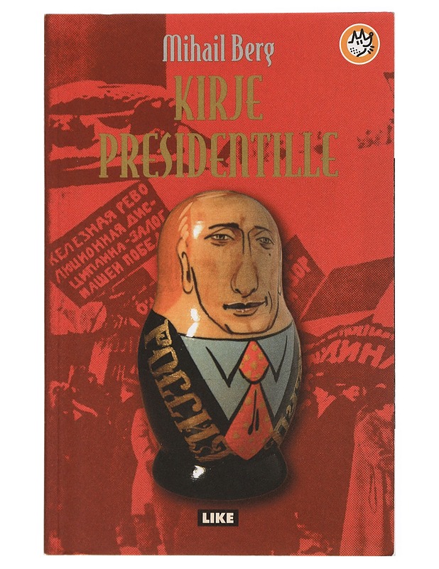 Kirje Presidentille - Mihail Berg - Romaanit ja novellit - 10105432391 - 0