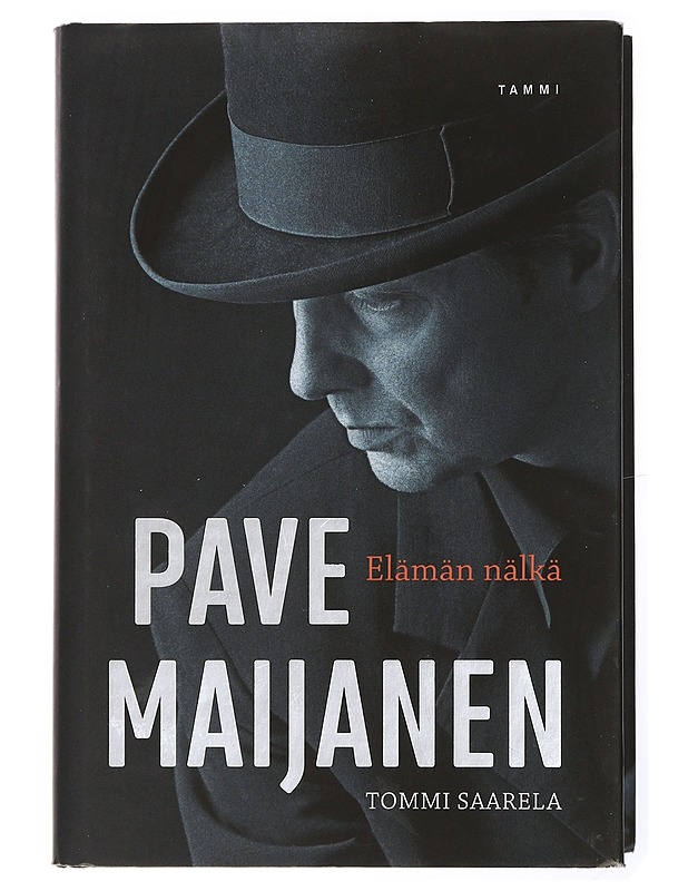 Pave Maijanen : Elämän nälkä - Tommi Saarela - Elämäkerrat ja muistelmat - 10105432390 - 0