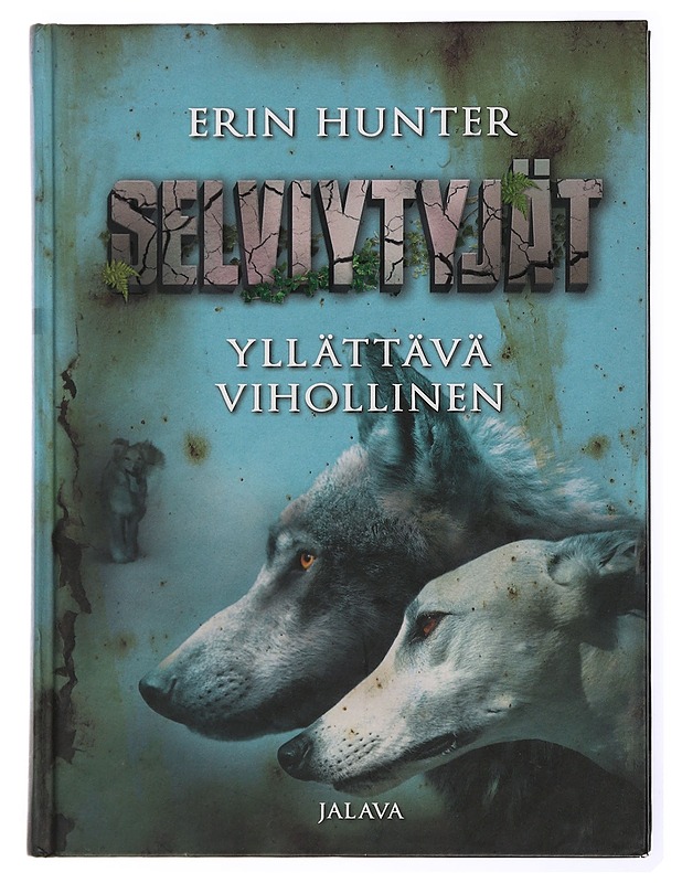 Selviytyjät : Yllättävä vihollinen - Hunter, Erin - Fantasia- ja scifi - 10105432467 - 0