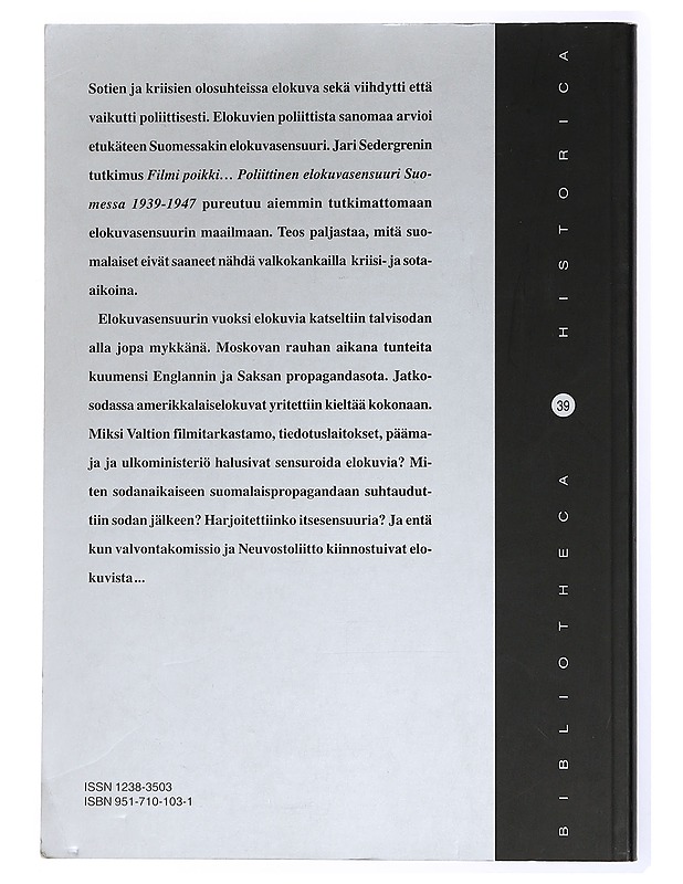 Jari Sedergren : Filmi poikki.. : poliittinen elokuvasensuuri Suomessa 1939-1947 - Musiikki- ja elokuvakirjat - 10105432514 - 1
