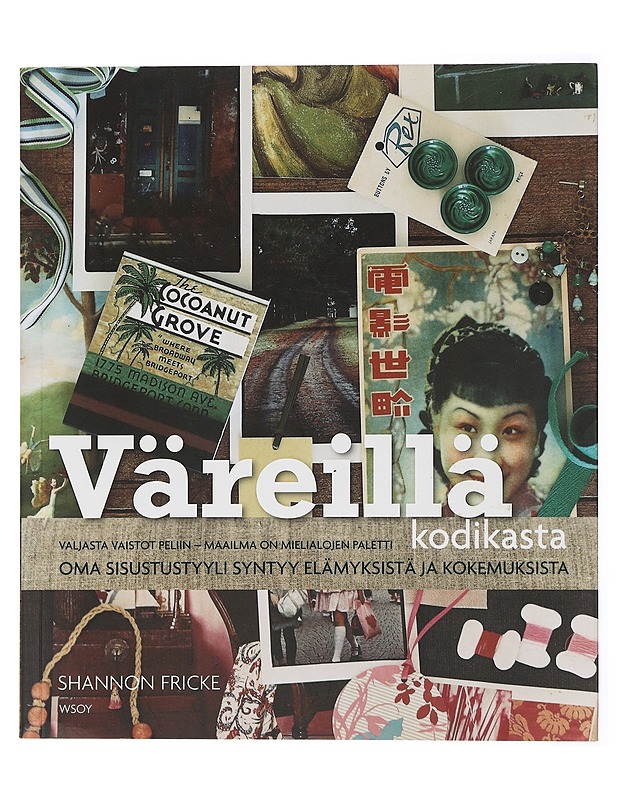 Väreillä kodikasta - Fricke, Shannon - Tietokirjat ja oppaat - 10105432539 - 0