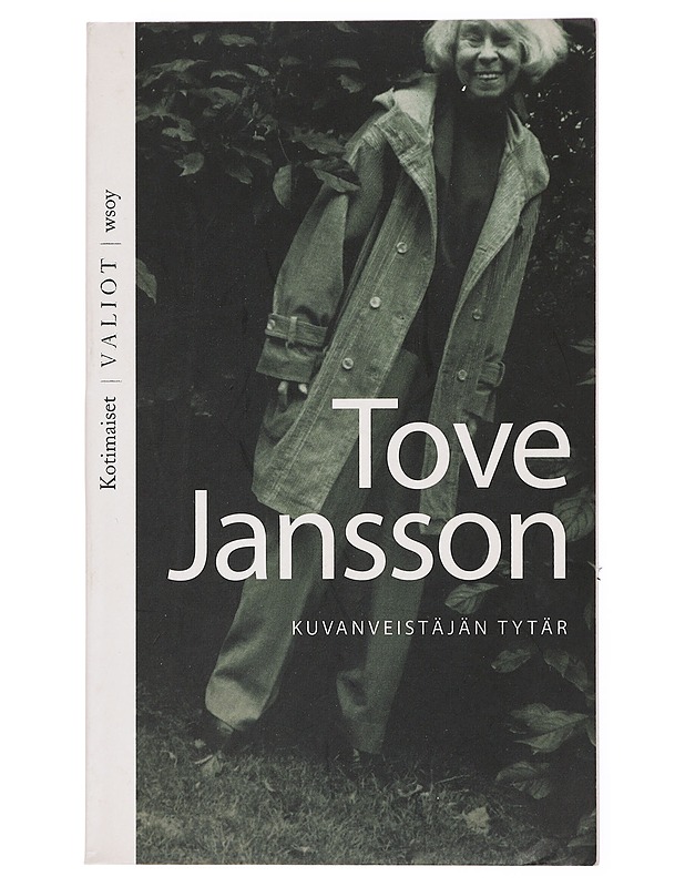 Kuvanveistäjän tytär - Jansson, Tove - Elämäkerrat ja muistelmat - 10105432547 - 0